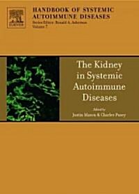 The Kidney in Systemic Autoimmune Diseases (Hardcover)