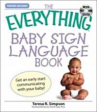 The Everything Baby Sign Language Book (Paperback, DVD)