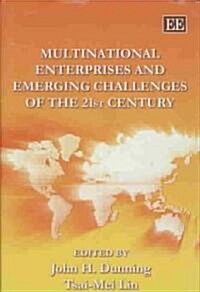 Multinational Enterprises and Emerging Challenges of the 21st Century (Hardcover)