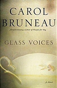 GLASS VOICES (Hardcover)