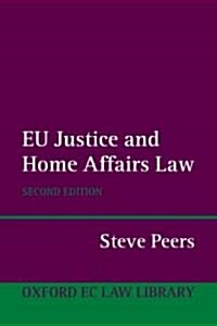 EU Justice And Home Affairs Law (Paperback, 2nd)