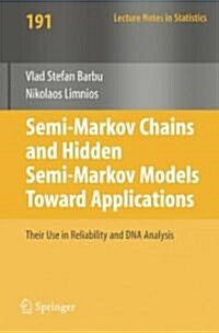Semi-Markov Chains and Hidden Semi-Markov Models Toward Applications: Their Use in Reliability and DNA Analysis (Paperback, 2008)