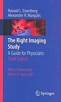 The Right Imaging Study: A Guide for Physicians (Paperback, 3)