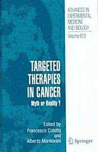 Targeted Therapies in Cancer: Myth or Reality? (Hardcover)