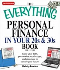 The Everything Personal Finance in Your 20s & 30s (Paperback, 2nd)
