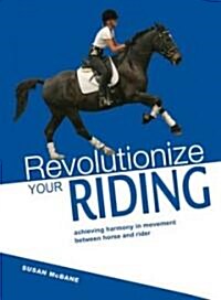 Revolutionise Your Riding (Hardcover)