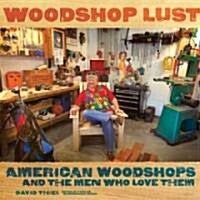 Woodshop Lust (Paperback)