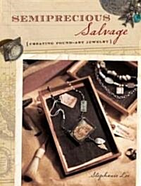 Semiprecious Salvage (Paperback)