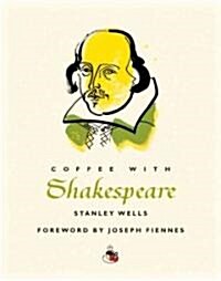 Coffee with Shakespeare (Hardcover)