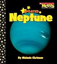 Neptune (Scholastic News Nonfiction Readers: Space Science) (Paperback, Updated)