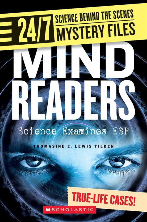 Mind Readers (24/7: Science Behind the Scenes: Mystery Files) (Paperback)