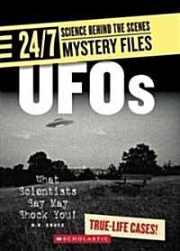 UFOs (24/7: Science Behind the Scenes: Mystery Files) (Paperback)