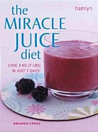 The Miracle Juice Diet (Paperback)