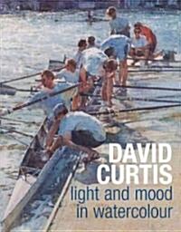 David Curtis Light and Mood in Watercolour (Paperback)