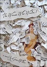 The Woman Who Wouldnt (Hardcover)