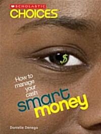 Smart Money: How to Manage Your Cash (Paperback)