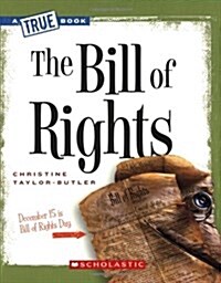 The Bill of Rights (a True Book: American History) (Paperback)