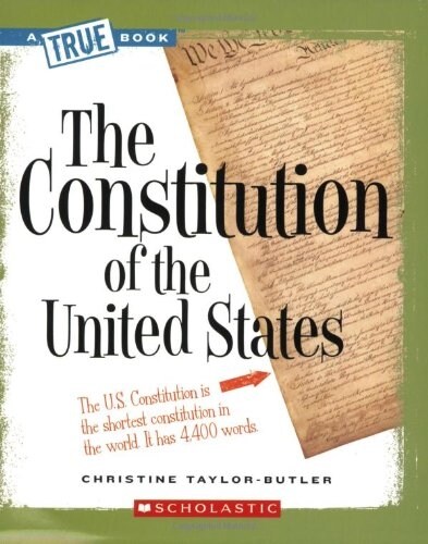The Constitution of the United States (a True Book: American History) (Paperback)