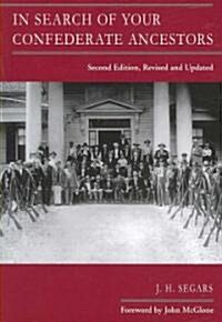 In Search of Your Confederate Ancestors (Paperback)