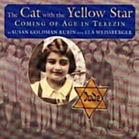 The Cat with the Yellow Star: Coming of Age in Terezin (Paperback)