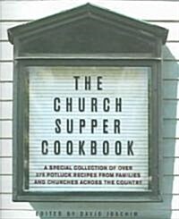 The Church Supper Cookbook (Paperback, Reprint)