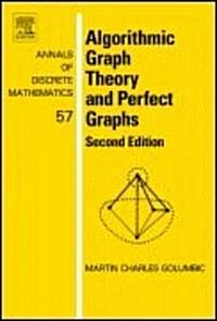 Algorithmic Graph Theory and Perfect Graphs: Volume 57 (Hardcover, 2, Revised)