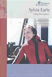 Sylvia Earle: Deep Sea Exp (Wmn Exp) (Library Binding)