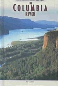 Columbia River (Rivers in Amer) (Paperback)
