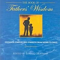 The Book of Fathers Wisdom (Hardcover)