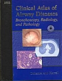 Clinical Atlas of Airway Diseases (Hardcover, CD-ROM)