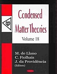 Condensed Matter Theoriesv. 18 (Hardcover, 18, UK)