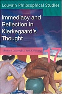 Immediacy and Reflection in Kierkegaards Thought (Paperback)