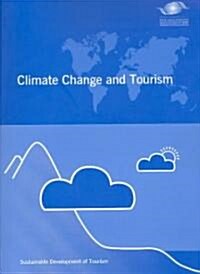 Climate Change and Tourism/Changement Climatique Et Tourisme (Paperback, CD-ROM)