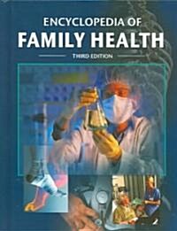 Encyclopedia of Family Health (Hardcover, 3rd, Revised)
