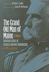 The Grand Old Man of Maine (Hardcover)
