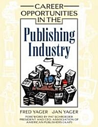 Career Opportunities in the Publishing Industry (Hardcover)