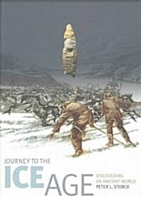 Journey to the Ice Age (Hardcover)