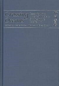 Crossing Oceans: Reconfiguring American Literary Studies in the Pacific Rim (Hardcover)