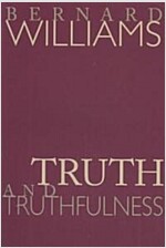 Truth and Truthfulness: An Essay in Genealogy (Paperback)