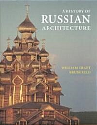 A History of Russian Architecture (Hardcover)