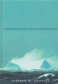 Fundamentals of Ocean Climate Models (Hardcover)