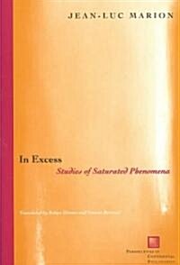 In Excess: Studies of Saturated Phenomena (Paperback)