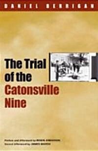 The Trial of the Catonsville Nine (Paperback)