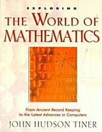 Exploring the World of Mathematics (Paperback)