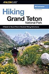 A Falcon Guide Hiking Grand Teton National Park (Paperback, 2nd)