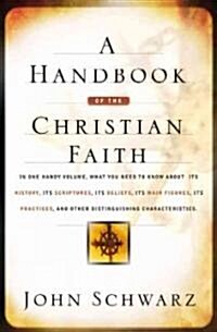 A Handbook of the Christian Faith (Paperback, Revised)