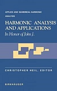 Harmonic Analysis and Applications: In Honor of John J. Benedetto (Hardcover)