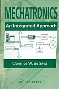 Mechatronics: An Integrated Approach (Hardcover)