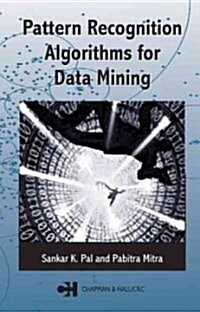 Pattern Recognition Algorithms for Data Mining (Hardcover)