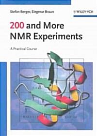 200 and More NMR Experiments: A Practical Course (Paperback)